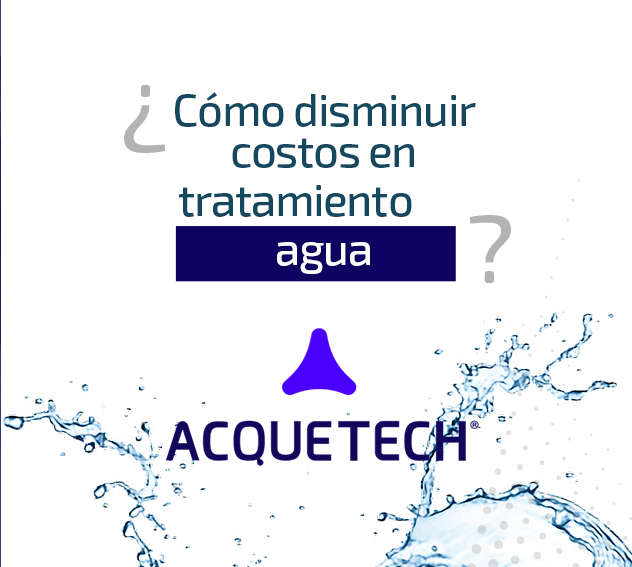 ¿Cómo disminuir costos en tratamiento de agua?