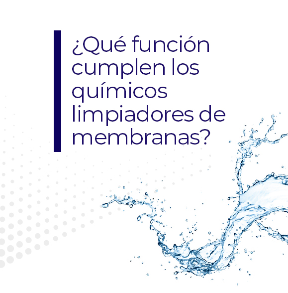 ¿Qué función cumplen los químicos limpiadores de membranas?