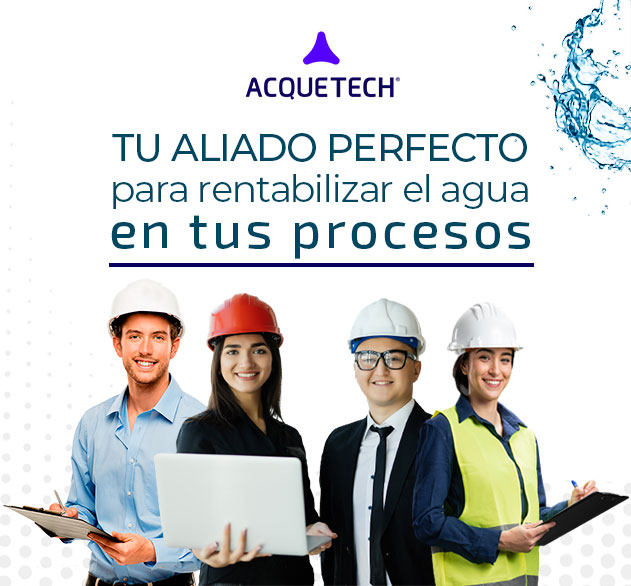 Tu aliado perfecto para rentabilizar el agua en tus procesos